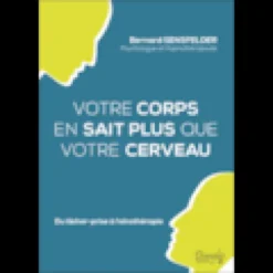 Corps en sait plus que votre cerveau