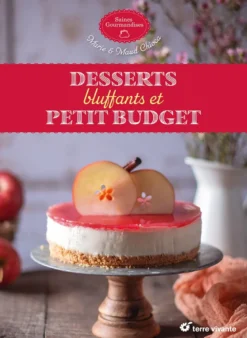 Desserts bluffants et petit budget