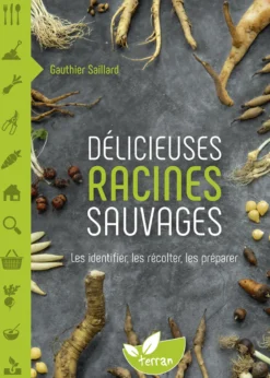 Délicieuses racines sauvages