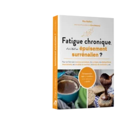 Fatigue chronique épuisement surrénalien