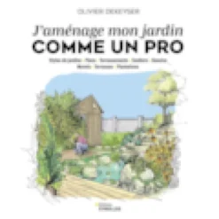 J'amenage mon jardin comme un pro