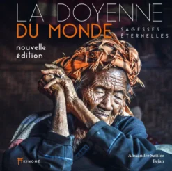 La doyenne du monde - sagesses éternelles