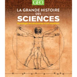 La grande histoire des Sciences