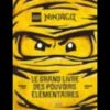 Legor ninjagor le grand livre des pouvoirs elementaires