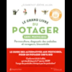Le grand livre du potager sans pesticides