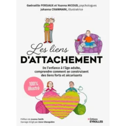 Les liens d'attachement - 100 % illustré