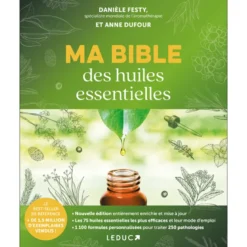 Ma bible des huiles essentielles