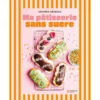 Ma pâtisserie sans sucre