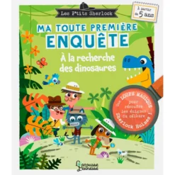 Ma toute première enquête à la recherche des dinosaures Les P'Tits Sherlock