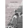 Méfiez-vous des femmes qui marchent