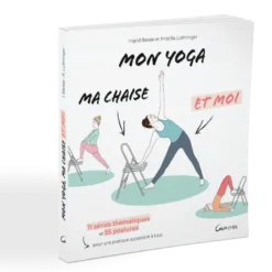 Mon yoga, ma chaise et moi