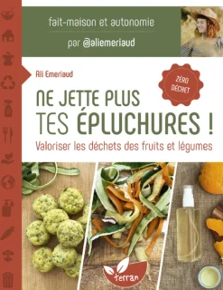 Ne jette plus tes épluchures !
