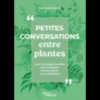 Petites conversations entre plantes