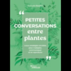 Petites conversations entre plantes