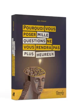 Pourquoi vous poser mille questions…