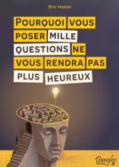 Pourquoi vous poser mille questions…