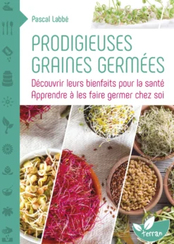 Prodigieuses graines germées