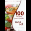 100 recettes gourmandes sans sel