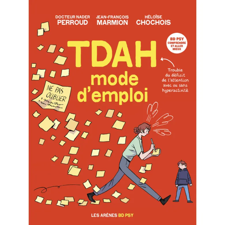 TDAH, mode d’emploi