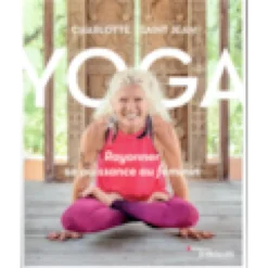 Yoga : rayonner sa puissance au féminin